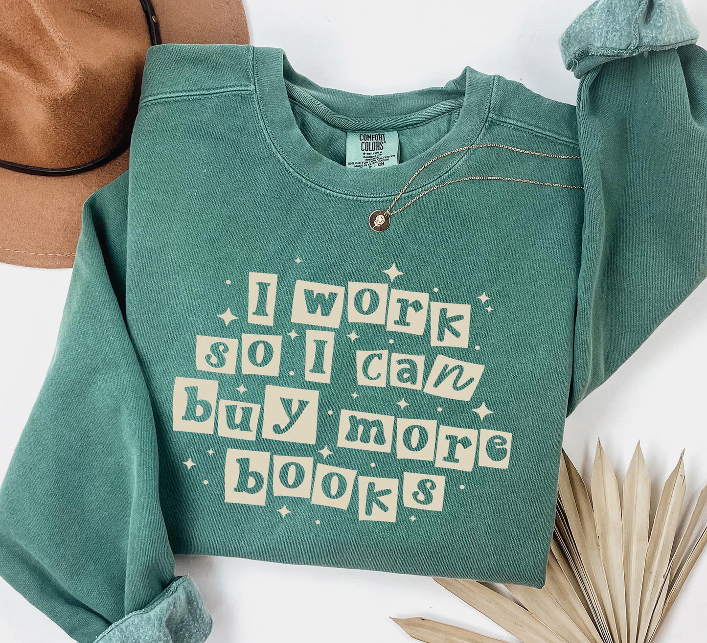 I Work So I Can Buy More Books Crewneck