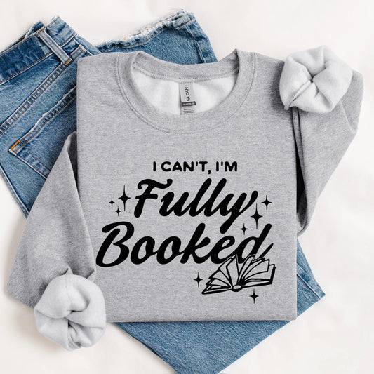 I'm Fully Booked Crewneck